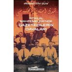 İstiklal Mahkemeleri'nde Gazetecilerin Davaları - Fahrettin Gün