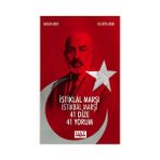 İSTİKLAL MARŞI İSTİKBAL MARŞI 41 DIZE 41 YORUM - HASAN AKAY;M. FATIH ANDI