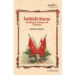 İstiklal Marşı Tarihçesi Anlamı ve Yorumu Mustafa Özçelik-Muhit Kitap Yayınları