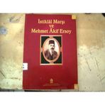 İSTİKLAL MARŞI VE MEHMET AKİF ERSOY