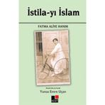 İSTİLA-YI İSLAM - FATMA ALIYE HANIM