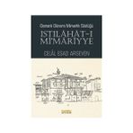 Istılahat - ı Mi’mariyye - Celal Esad Arseven