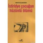 İSTİRİDYE ÇOCUĞUN HÜZÜNLÜ ÖLÜMÜ - TIMOTHY WILLIAM BURTON