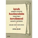 Isttah Hazinesinin Tercümesi - Ahmed Cavid’in Tercüme-I Kenzü’l-Iştahası