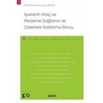 İşverenin Araç ve Malzeme Sağlama ve Giderlere Katlanma Borcu - İş Hukuku Monografileri - Seçkin 1. Baskı, Eylül 2024