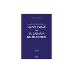 İsviçre ve Türk Borçlar Hukuku ile Karşılaştırmalı Olarak Roma Borçlar Hukukunda - Maddi Zarar ve Bu Zararın Belirlenmesi - Murat Topuz