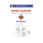İşyeri Gazileri - Bob Rosner