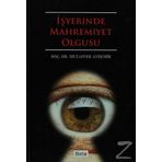 İŞYERİNDE MAHREMIYET OLGUSU - MUZAFFER AYDEMIR