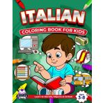Italian Coloring Books for Kids Ages 3-8, Learn to Identify Objects at School, Bilingual Book for Children (English and Italian): Foreign Language Vocabulary Study Aids