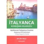 İtalyanca Konuşma Kılavuzu Açıklamalı İtalyanca Gramer Türkçe italyanca Sözlük - Aylin Talu