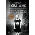 İthaki Yayınları Bayan Peregrine'nin Tuhaf Çocukları - Gölge Şehir (Karton Kapak)