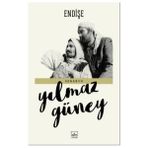 İthaki Yayınları Yılmaz Güney'in Endişe Kitap 176 Sayfa Ciltsiz Türkçe Eser