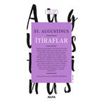 İTİRAFLAR - SAINT AUGUSTINUS