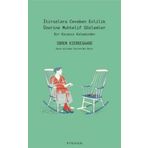 İtirazlara Cevaben Evlilik Üzerine Muhtelif Gözlemler Soren Kierkegaard