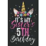 Its My Sisters 5Th Birthay Gift Girl Birthday Nice: FLOWER JOURNAL: 6" x 9", 100 Pages, Planner, Lined College Ruled Paper, Journal, Diary, Matte Finish Cover