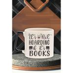 It's Not Hoarding If It's Books Yazılı Kitap Sever Hediyelik Siyah Kulplu Kupa Bardak, QBLK5451-SY