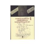 İttihad ve Terakki Liderlerinden Bahaeddin Şakir Bey 2 Kitap Takım - Alaattin Uca