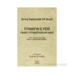 İTTİHADIN İÇ YÜZÜ CINAYÂT-I İTTİHADİYEDEN BIR NEBZE - KUDRET EMİROĞLU