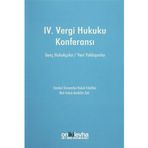 IV. Vergi Hukuku Konferansı / Altan Rençber / On İki Levha Yayınları / 9786051523408