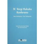 IV. Vergi Hukuku Konferansı: Genç Hukukçular / Yeni Yaklaşımlar
