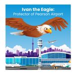Ivan the Eagle: Protector of Pearson Airport
