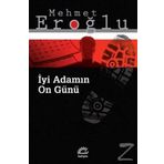 İyi Adamın On Günü / Mehmet Eroğlu