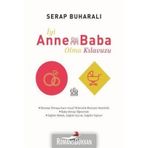 İyi Anne Baba Olma Kılavuzu - Serap Buharalı