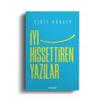 İyi Hissettiren Yazılar - Yiğit Güralp