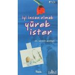 İYİ İNSAN OLMAK YÜREK İSTER - SEVIM ASIMGİL