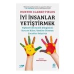 İyi İnsanlar Yetiştirmek - Hunter Clarke-Fields