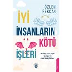 İyi İnsanların Kötü İşleri Özlem Pekcan