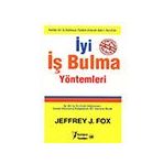 İyi İş Bulma Yöntemleri - Jeffrey J. Fox