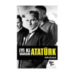 İyi ki Varsın Atatürk (İmzalı) - Emin Çölaşan