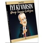 İyi Ki Varsın Recep Tayyip Erdoğan