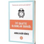 İyi Saatte Olsunlar Durağı - Abdulkadir Güneş