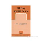 İYİ ŞANSLAR - OKTAY KORUNAN