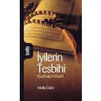İYİLERİN TESBIHI (SUBHATUL-EBRÂR) - MOLLA CAMI