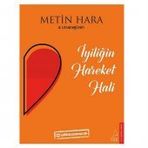 İyiliğin Hareket Hali - Metin Hara
