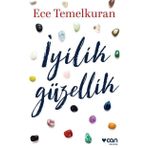 İyilik Güzellik - Ece Temelkuran