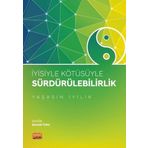 İyisiyle Kötüsüyle Sürdürülebilirlik Yaşasın İyilik Nobel Bilimsel Eserler