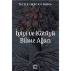 İyiyi ve Kötüyü Bilme Ağacı - Tecelli Sercan Sırma