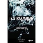 İZ BIRAKMADAN - FRANK M. AHEARN