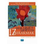 İz Bırakmak Çocuk, Sanat ve Yaratıcılık - Binhan Koyuncuoğlu