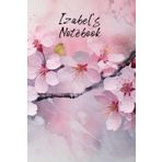 Izabel’s Notebook: Personalized Diary Journal for Izabel, Stylish Watercolor Apple Blossom Diary, 6"x 9" 160 Lined Pages