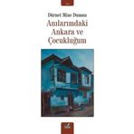 İzan Yayıncılık Anılarımdaki Ankara Ve Çocukluğum