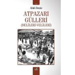 İzan Yayıncılık Atpazarı Gülleri (Delileri - Velileri)