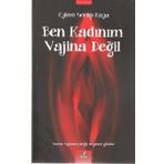 İzan Yayıncılık Ben Kadınım Vajina Değil