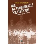 İzan Yayıncılık Bir Altmışsekizli Yetişiyor - Ankara Güzel Ankara