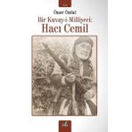 İzan Yayıncılık Bir Kuvay-I Milliyeci: Hacı Cemil