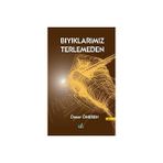 İzan Yayıncılık Bıyıklarımız Terlemeden - Ömer Öneren - Ömer Öneren